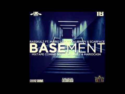Rasskulz Ft Mariocash, Kalibwoy, Scarface - Basement