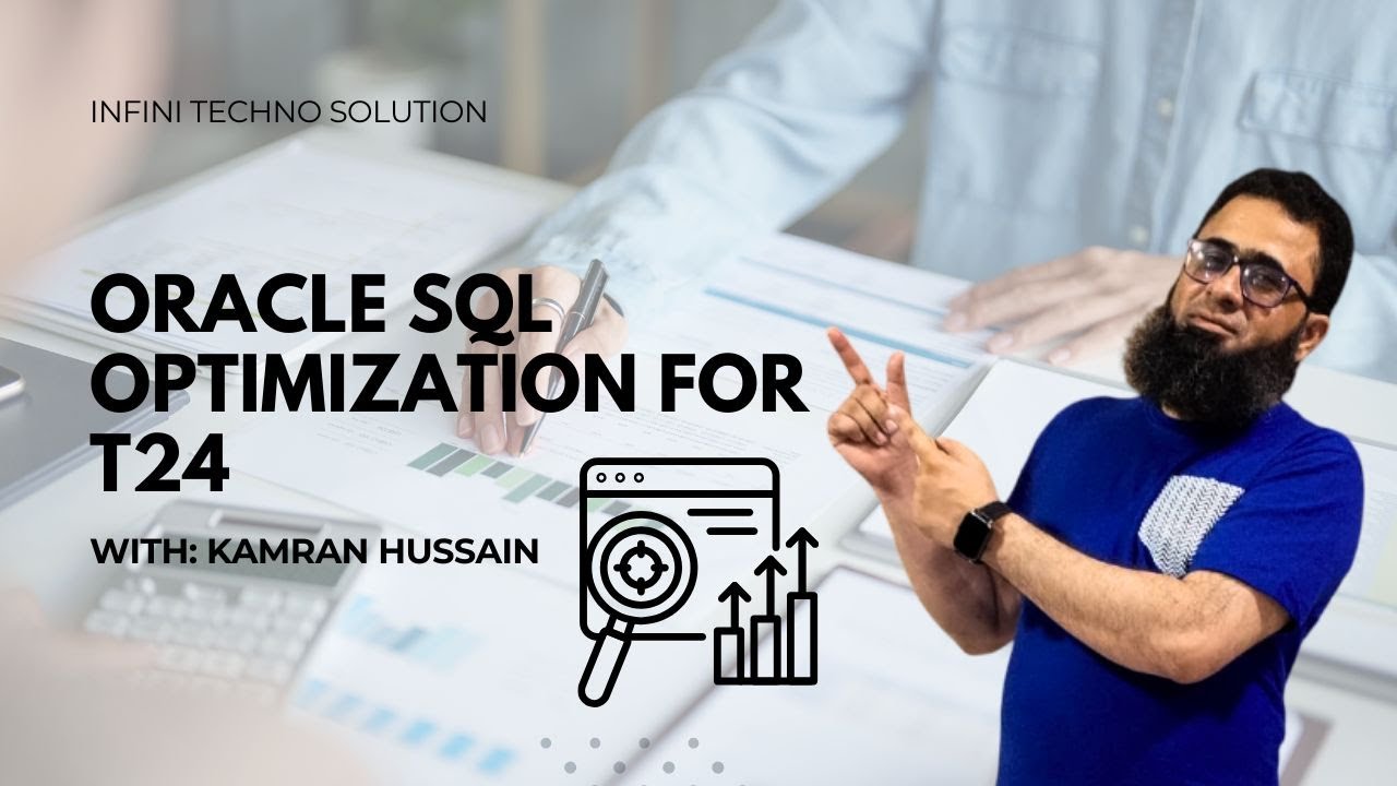 Oracle SQL Optimization for T24 | Boost Performance Like a Pro