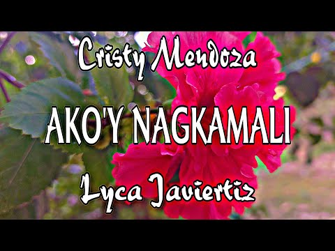 Ako’y Nagkamali - Cristy Mendoza | Lyca Javiertiz | Lyrics