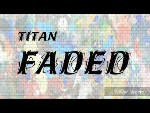 Titan X Faded X Rude Awakening