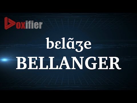 How to Pronunce Bellanger in French - Voxifier.com