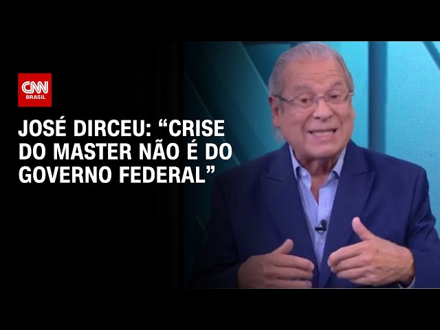 José Dirceu diz que “ELEIÇÃO é decidida no SUDESTE e que crise do MASTER não é do governo federal”