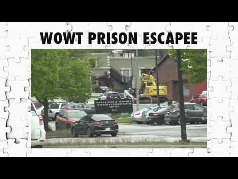 Wowt Prison Escapee