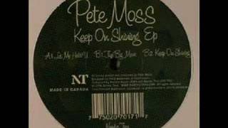 Pete Moss - Keep On Shining