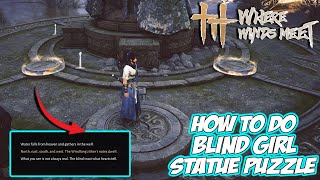Where Winds Meet - How to SOLVE BLIND GIRL Statue Puzzle