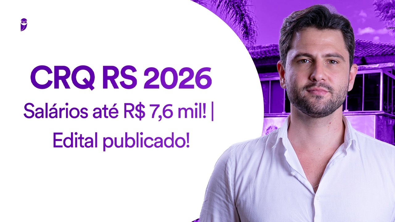 Concurso CRQ RS 2026 | Salários até R$ 7,6 mil! | Edital publicado!