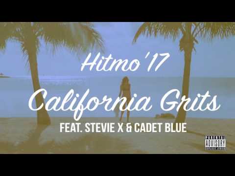 HITMO'17 - California Grits Feat. Stevie X & Cadet Blue