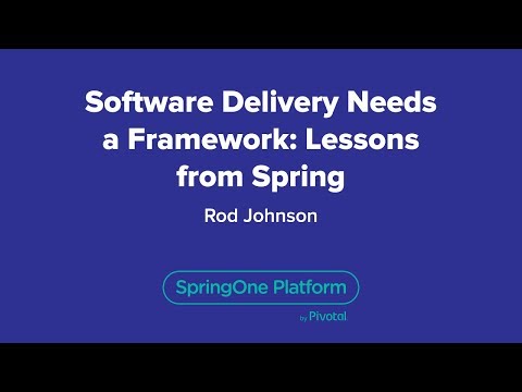 Software Delivery Needs a Framework: Lessons from Spring