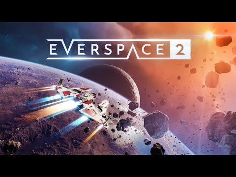 EVERSPACE 2 - Official Early Access Teaser Trailer