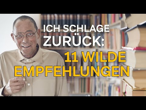 Ich schlage zurück: 11 wilde Empfehlungen!
