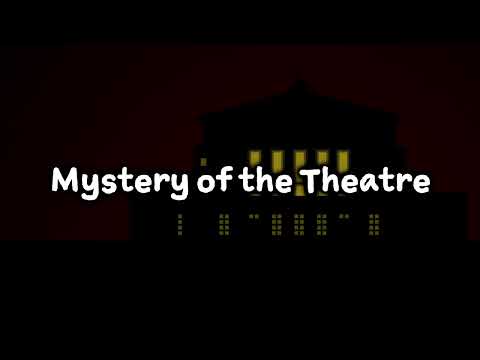 Mystery of the Theatre Video
