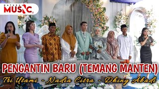 Download lagu Live Show Natural Music || Pengantin Baru (Tri Utami - Nadia Citra - Dhiny Abadi) mp3