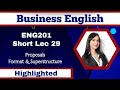 ENG201 Short Lecture 29 Proposals Format Superstructure Eng201 Short Lec 29 Final Term Lectures