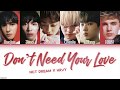 NCT DREAM X HRVY - 'Don't Need Your Love' LYRICS [HAN|ROM|ENG COLOR CODED] 가사