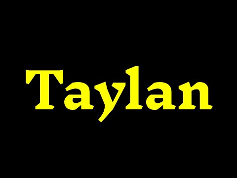 How To Pronounce '’Taylan’' Correctly? How to say ‘’Taylan’'?