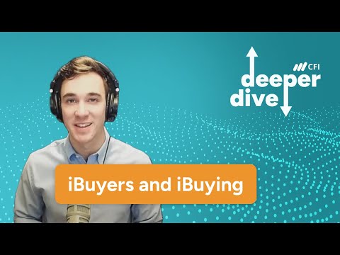 iBuying is Changing the Way We Buy and Sell Homes CFI Deeper Dive