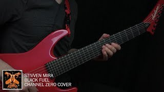 Stivven Mira - Black Fuel (Channel Zero Cover)