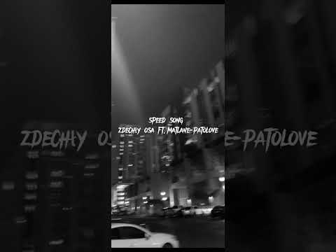 zdechły osa ft.matlane-patolove(speed song)