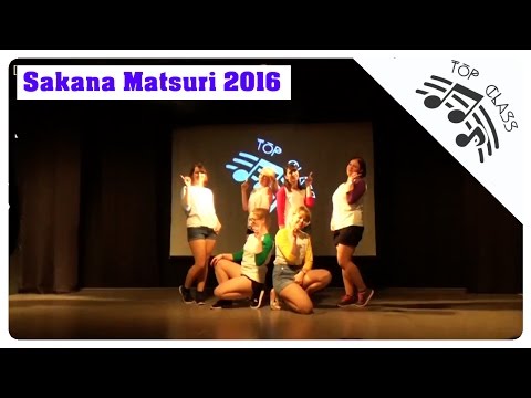 Intro + Me Gustas Tu | Top Class at Sakana Matsuri