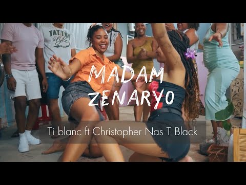 Madam Zenaryo - Ti blanc ft Christopher Nas T Black (Clip Officiel)  
