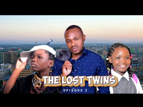 THE LOST TWINS Ep || 02 ||