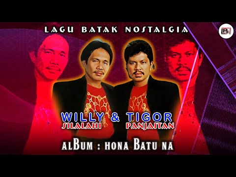 Lagu Batak Nostalgia Duet Willy Silalahi & Tigor Panjaitan - Album Hona Batu Na || Lagu Batak Lawas
