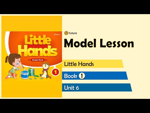 Little Hands Model Lesson