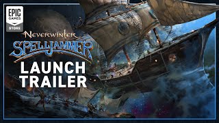 Neverwinter: Spelljammer Launch Trailer Trailer