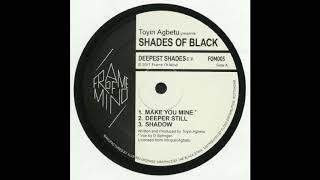 Toyin Agbetu presents Shades Of Black - Shadow