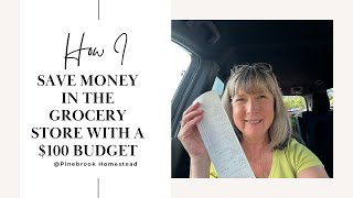 How I Save Money at the Grocery Store with a $100 Budget
