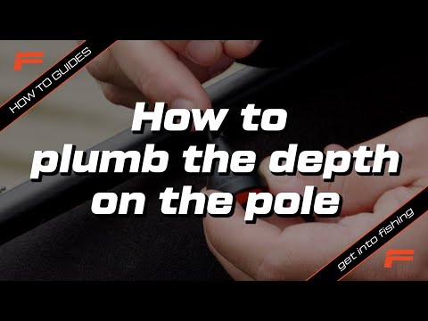 How to plumb the depth on the pole? | Fishing Basics | Learn to Fish