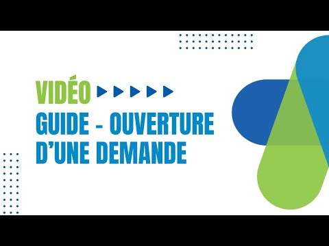 GUIDE – Ouverture d&rsquo;une demande