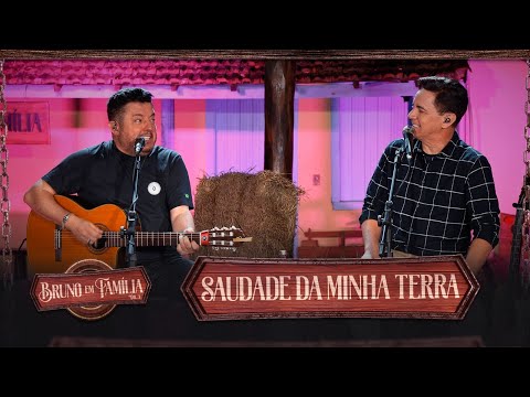 Bruno em Família - Saudade da Minha Terra (Clipe Oficial)