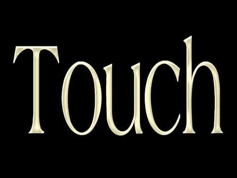 Video thumbnail for Touch