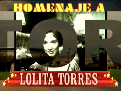 Homenaje a Lolita Torres-Producciones Vicari.(Juan Franco Lazzarini)