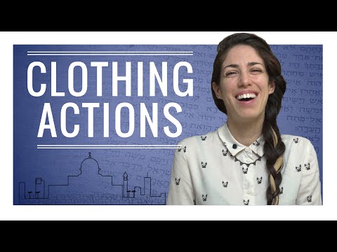 Weekly Hebrew Words with Yaara -  Clothing Actions