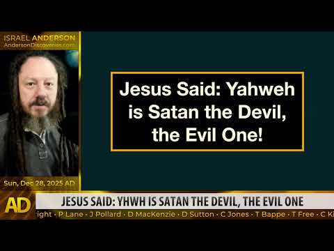 Jesus said: Yahweh is Satan the Devil, the Evil One