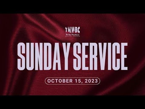 Sunday Service | TNMBC Sunday Worship | 10.15.23