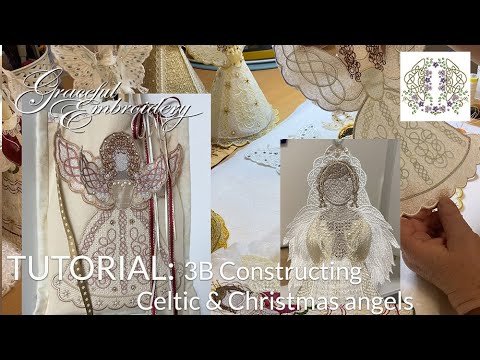 Machine Embroidery Tutorial 3B: Constructing Celtic and Christmas Angels part 2