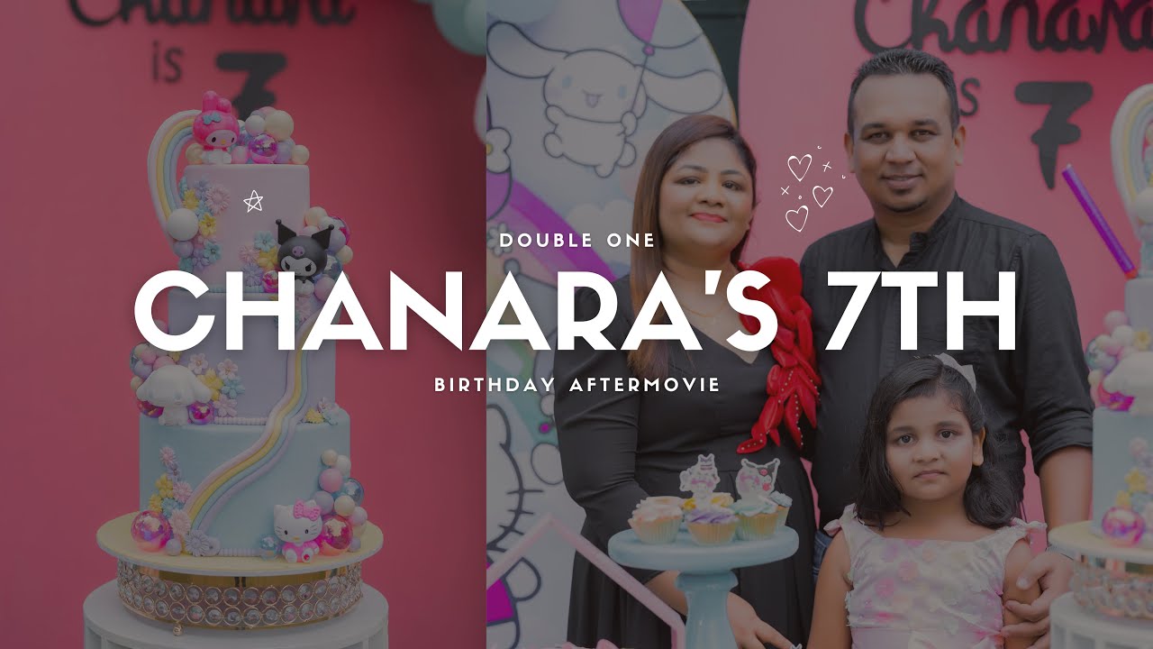 Chanara's 7th Birthday