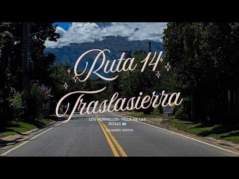 🚗 Ruta 14 en Traslasierra, Córdoba | De Los Hornillos a Villa de Las Rosas 📍🌹#ruta 