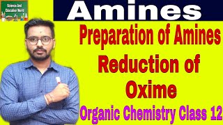 Reduction of Oxime |Preparation of Amines| Organic Chemistry Class 12| #shorts #short #shortsvideo