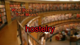 What does hostelry mean