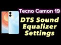 Tecno Camon 19 DTS Sound system settings equalizer Dolby Atmos