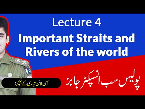 PPSC Sub Inspector Live Lecture 4, Important Straits and Rivers of the world