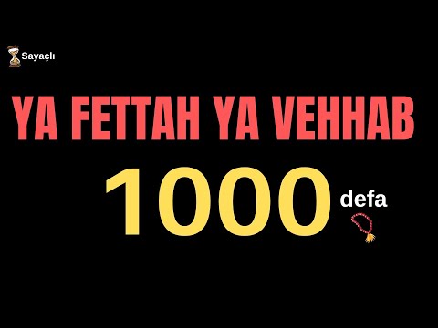 YA FETTAH YA VEHHAB 1000 ADET - YA FETTAH YA VEHHAB ZİKRİ 1000 DEFA - YA FETTAH YA VEHHAB