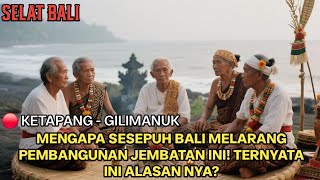 Download lagu Sesepuh Bali Buka Suara! Jangan Pernah Bangun Jembatan Gilimanuk–Ketapang! mp3