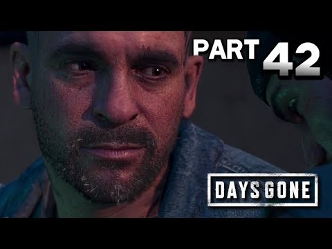 DAYS GONE Walkthrough Gameplay Part 42 · I'll Save Some For You (PS4 Pro) |【XCV//】