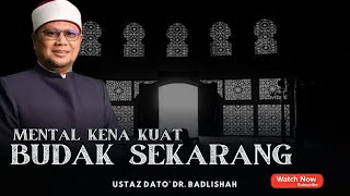 Download lagu AMALAN YANG MENGANGKAT DARJAT KITA | BUDAK SEKARANG MENTAL KENA KUAT | USTAZ BADLISHAH  mp3