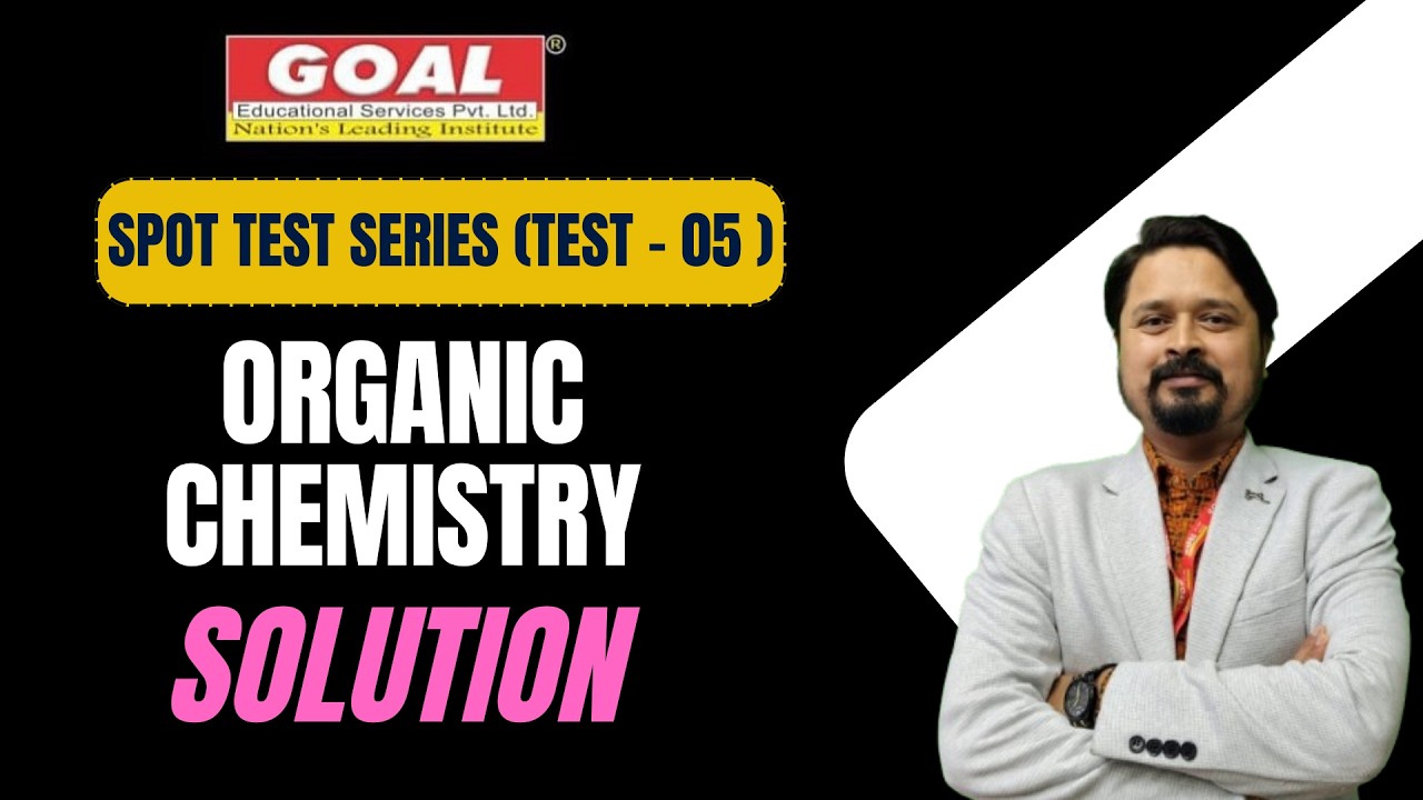 SPOT TEST-05 (ORGANIC CHEM VIDEO SOLUTION)